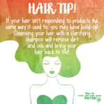 Hair Tip – Clarify Your Hair to Remove Build-up!