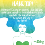 Hair Tip – Rinse with Apple Cider Vinegar to Prevent Frizz