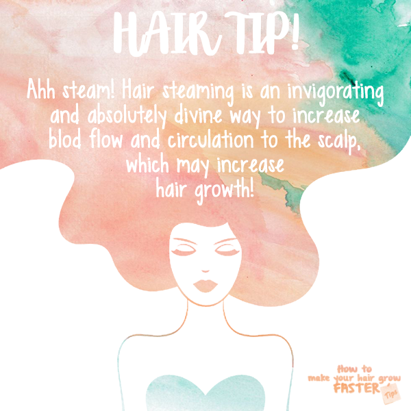 steam hair for increased blood flow and growth